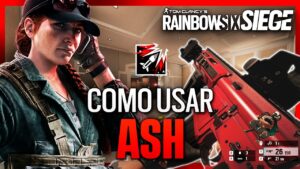 Cómo USAR a ASH | Guia Ash | Caramelo Rainbow Six Siege Gameplay Español