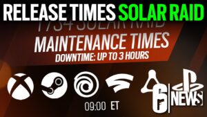 Release Times Solar Raid - Y7S4 - 6News - Rainbow Six Siege