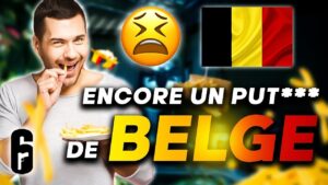 Encore un PUT*** de BELGE sur R6...🎓 Rainbow Six : Siege