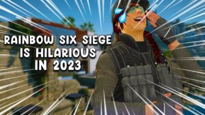 Rainbow Six Siege in 2023 Is HILARIOUS