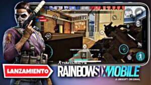 LANZAMIENTO DE RAINBOW SIX MOBILE