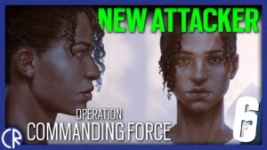 New Attacker - Operation Commanding Force - Operator - 6News - Rainbow Six Siege