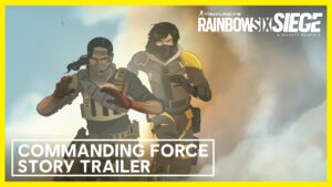 OPERAÇÃO COMMANDING FORCE - STORY TRAILER I Rainbow Six Siege