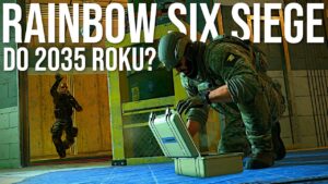 RAINBOW SIX SIEGE ze wsparciem do 2035 ROKU?!