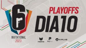 SIX INVITATIONAL 2023 - PLAYOFFS - PLAYDAY 10 - Rainbow Six Siege