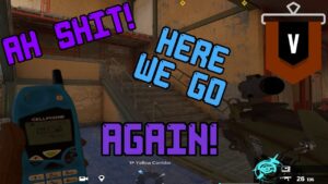 Ah Shit! Here We Go Again! - Rainbow Six Siege