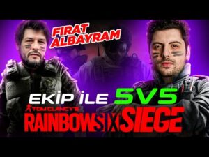 FIRAT ALBAYRAM VE KATMANLA 5V5 RAINBOW SIX SIEGE MAÇI! | Rainbow Six: Siege w/Fırat Albayram | HYPE