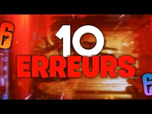 10 ERREURS À NE PLUS FAIRE sur Rainbow Six Siège #3