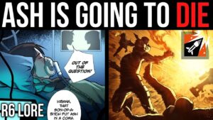 Ash will be the first R6 Operator to DIE!? R6 Lore