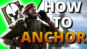 How To PROPERLY Anchor In Rainbow Six Siege