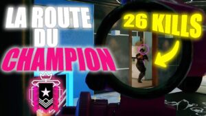 LA NOUVELLE ROUTE DU CHAMPION JE FAIS 26 KILLS CONTRE UN HATER TRÈS MAUVAIS ! RAINBOW SIX SIEGE