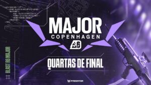 BLAST R6 MAJOR COPENHAGEN - QUARTAS DE FINAL - FINALS