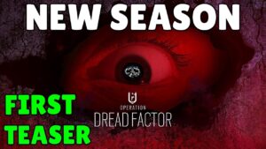 *FIRST OFFICIAL* Teaser of The Next Season (Operation Dread Factor) - Rainbow Six Siege