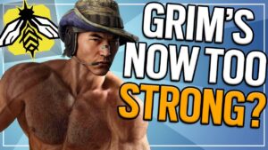 Grim Might Need A Nerf...