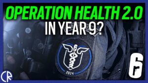 Operation Health 2.0 in Y9? - 6News - Rainbow Six Siege