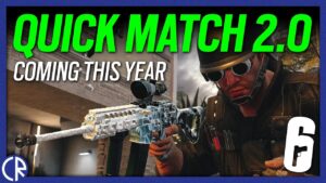 What is Quick Match 2.0? - 6News - Rainbow Six Siege