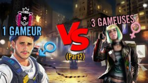 1 CHAMPION VS 3 GAMEUSES! (Part2) - Rainbow Six Siege