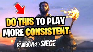 7 Reasons Why You AREN’T Consistent in Rainbow Six Siege