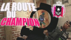 LA ROUTE DU CHAMPION EST DÉTRUITE À CAUSE DES ABONNÉS QUI FONT N'IMPORTE QUOI ! RAINBOW SIX SIEGE