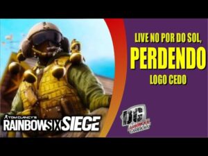 RAINBOW SIX SIEGE - LIVE POR DO SOL