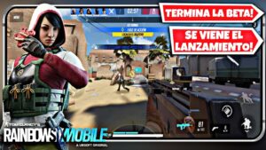 ULTIMA HORA! SE VIENE EL LANZAMIENTO DE RAINBOW SIX MOBILE!