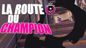 LA ROUTE DU CHAMPION EST TERMINÉE JE LES AI TOUS EXTERMINÉS JUSQU'AUX DERNIERS ! RAINBOW SIX SIEGE