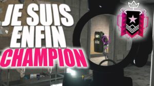 LA ROUTE DU CHAMPION EST TERMINÉE JE SUIS OFFICIELLEMENT ENFIN PASSÉ CHAMPION ! RAINBOW SIX SIEGE