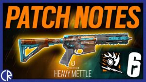 Patch Notes Heavy Mettle - Ram, Lesion Rework & Quick Match 2.0 - 6News - Rainbow Six Siege