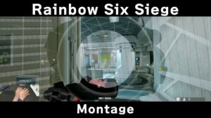 Rainbow Six Siege - Montage【R6S】