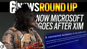 Microsoft goes after XIM - 6News RoundUp - Tom Clancy's Rainbow Six Siege