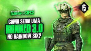 RANKED 3.0 É O FUTURO DO R6? || RAINBOW SIX SIEGE