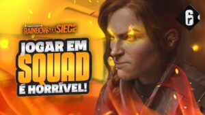 VOCÊ NÃO QUER JOGAR EM SQUAD! || RAINBOW SIX SIEGE