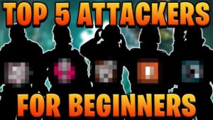 Learning Siege? The BEST 5 Attackers For Beginners in 2023 - Rainbow Six Siege Guide