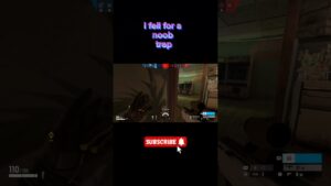 i fell for a noob trap. #rainbowsixsiege