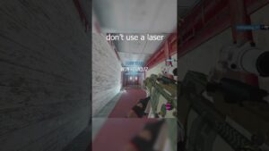 Tip don't use a laser on [rainbow six siege]