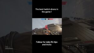 Unbeatable Twitch Drone Spot In Rainbow Six Siege: Must See!