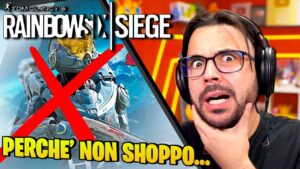 BASTA! inutile dirmi di SHOPPARE su RAINBOW SIX SIEGE