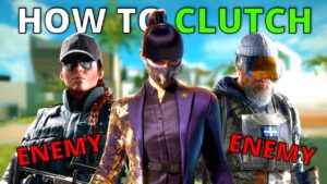 How To CLUTCH MORE in Rainbow Six Siege