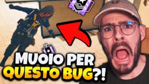 MUOIO PER UN BUG ASSURDO?? - Rainbow Six Siege ITA Gameplay Ranked PC
