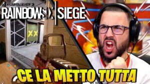 ce la Metto davvero tutta - RAINBOW SIX SIEGE
